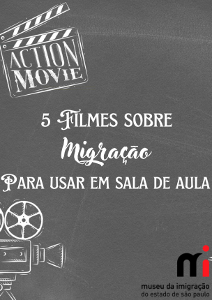 Cinco filmes sobre Migração