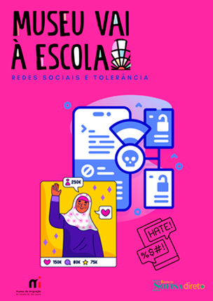 Museu vai à escola | Redes sociais e tolerância